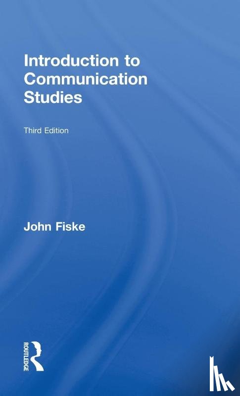 Fiske, John - Introduction to Communication Studies