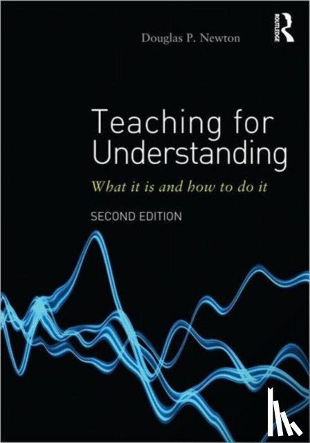 Newton, Douglas P (University of Durham - Teaching for Understanding