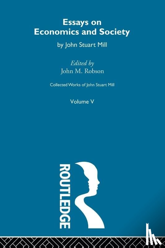  - Collected Works of John Stuart Mill