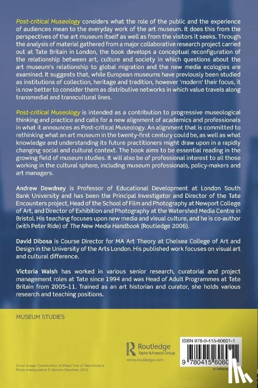 Dewdney, Andrew, Dibosa, David, Walsh, Victoria (Royal College of Art - Post Critical Museology