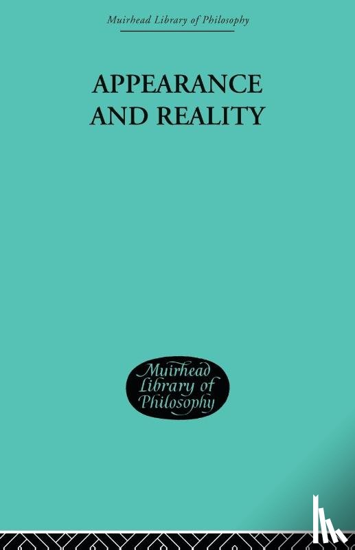 Bradley, F H - Appearance and Reality