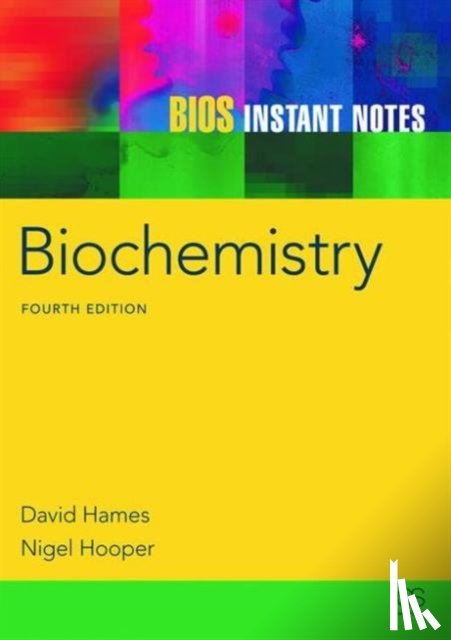 Hames, David (University of Leeds, Hooper, Nigel (University of Leeds - BIOS Instant Notes in Biochemistry