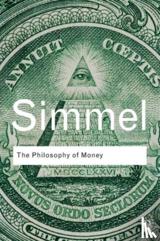 Simmel, Georg - The Philosophy of Money