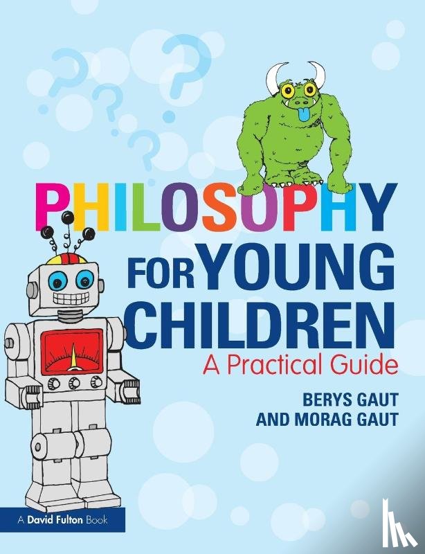 Gaut, Berys, Gaut, Morag - Philosophy for Young Children