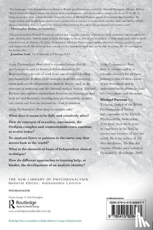 Parsons, Michael (Training Analyst of the British Psychoanalytical Association and is in private practice - Living Psychoanalysis
