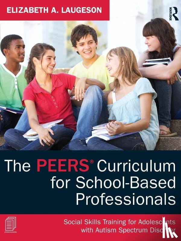 Laugeson, Elizabeth A. (University of California - Los Angeles - The PEERS Curriculum for School-Based Professionals