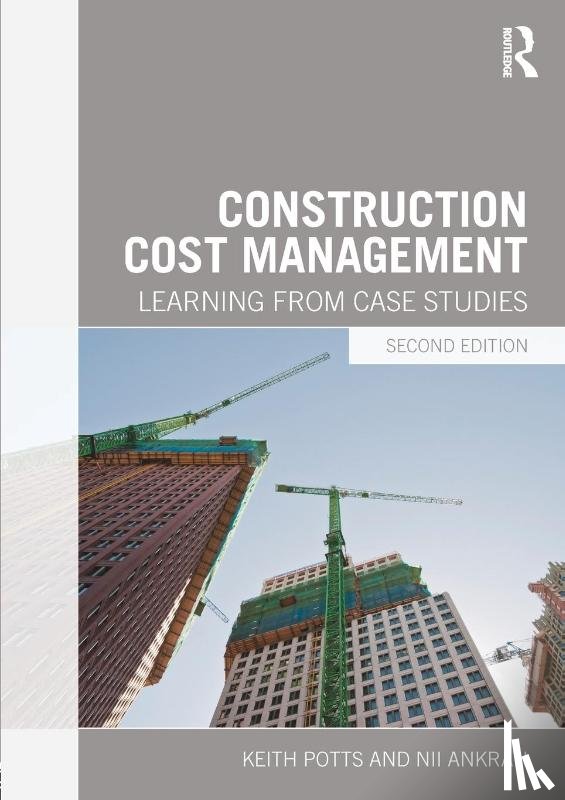 Potts, Keith (University of Wolverhampton, Ankrah, Nii (University of Wolverhampton - Construction Cost Management