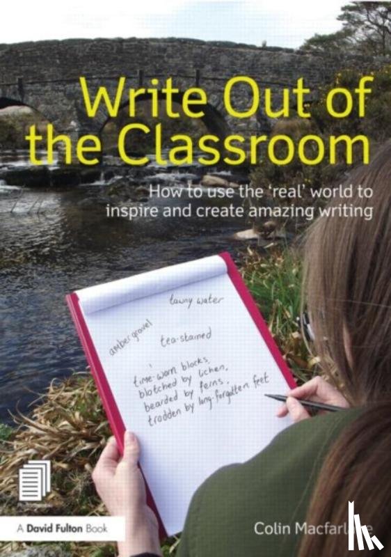 Macfarlane, Colin - Write Out of the Classroom