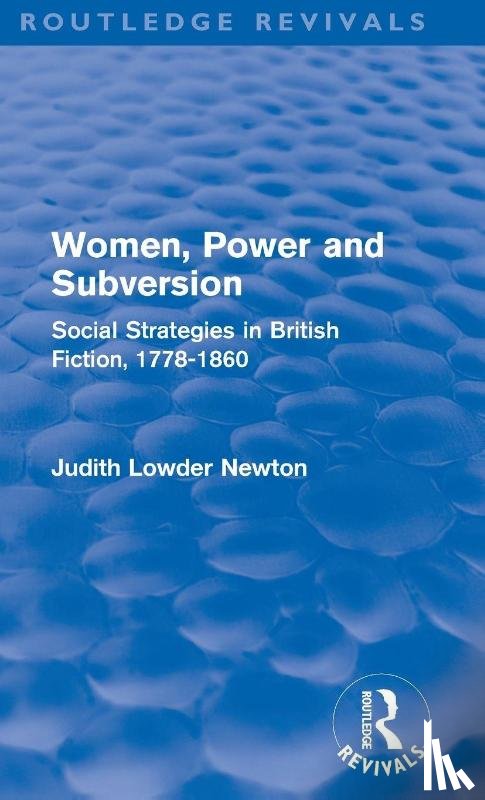 Lowder Newton, Judith - Women, Power and Subversion (Routledge Revivals)
