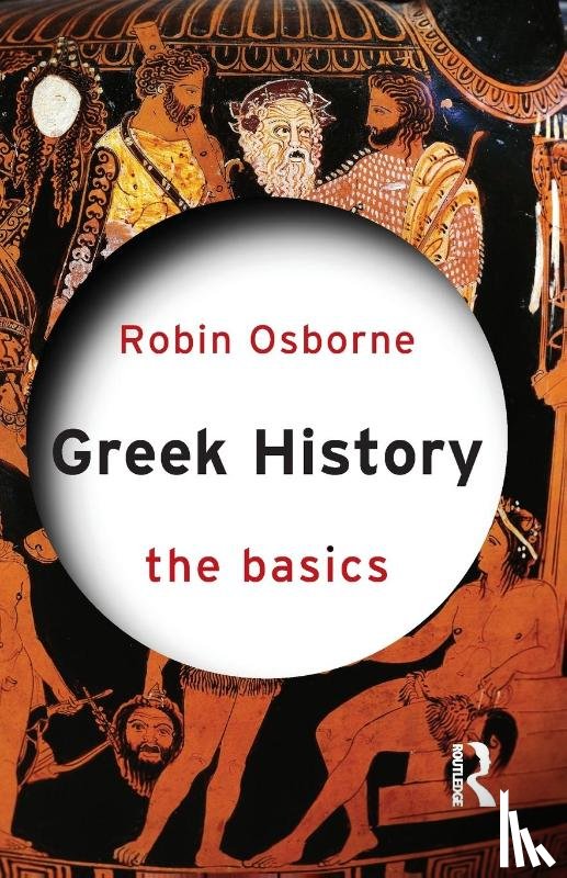 Osborne, Robin (University of Cambridge - Greek History: The Basics