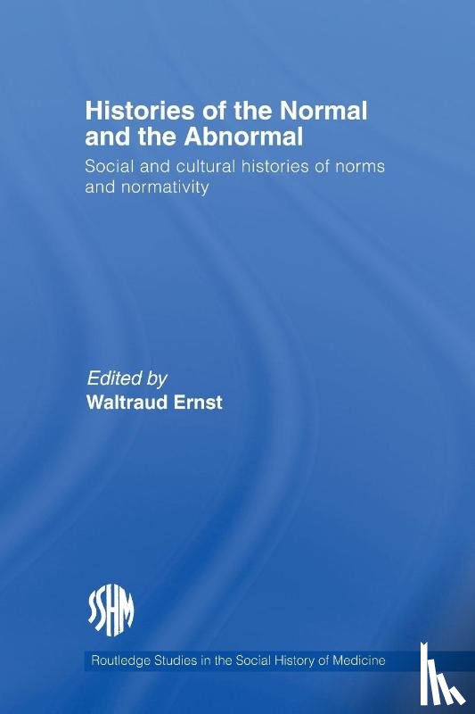 Ernst, Waltraud (University of Southampton - Histories of the Normal and the Abnormal