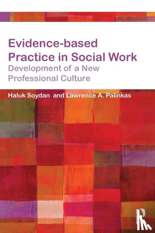 Soydan, Haluk, Palinkas, Lawrence - Evidence-based Practice in Social Work