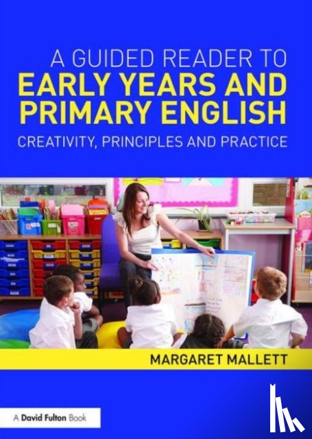 Mallett, Margaret (Fellow of the The English Association - A Guided Reader to Early Years and Primary English