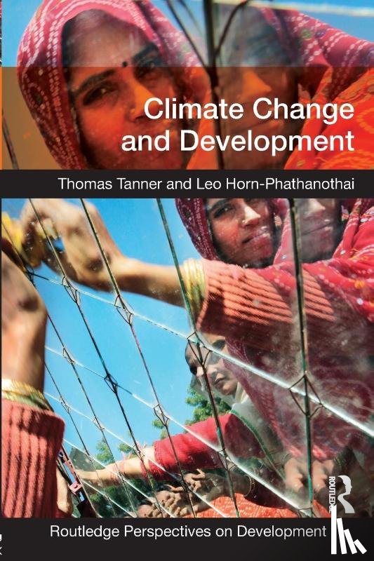 Tanner, Thomas (Overseas Development Institute, Horn-Phathanothai, Leo - Climate Change and Development
