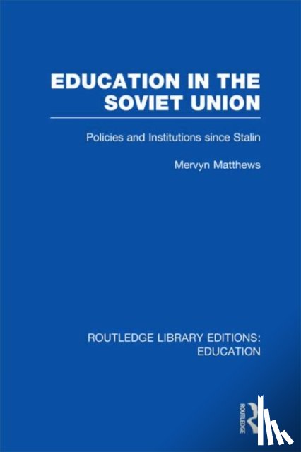 Matthews, Mervyn - Education in the Soviet Union