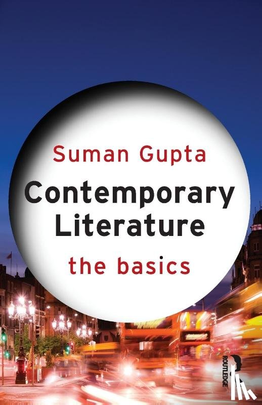Gupta, Suman (The Open University - Contemporary Literature: The Basics