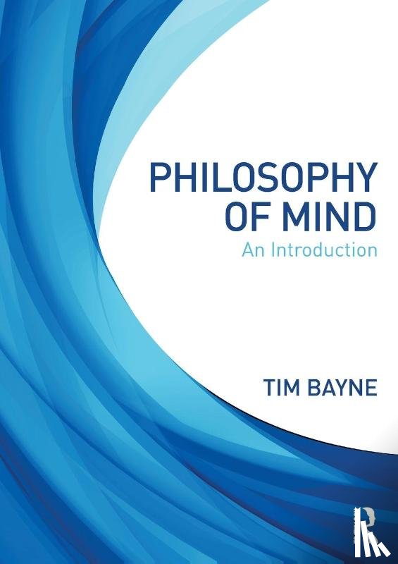 Bayne, Tim - Philosophy of Mind