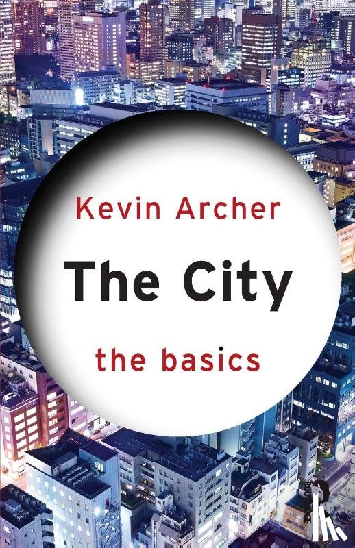 Archer, Kevin (Central Washington University; University of South Florida - The City: The Basics