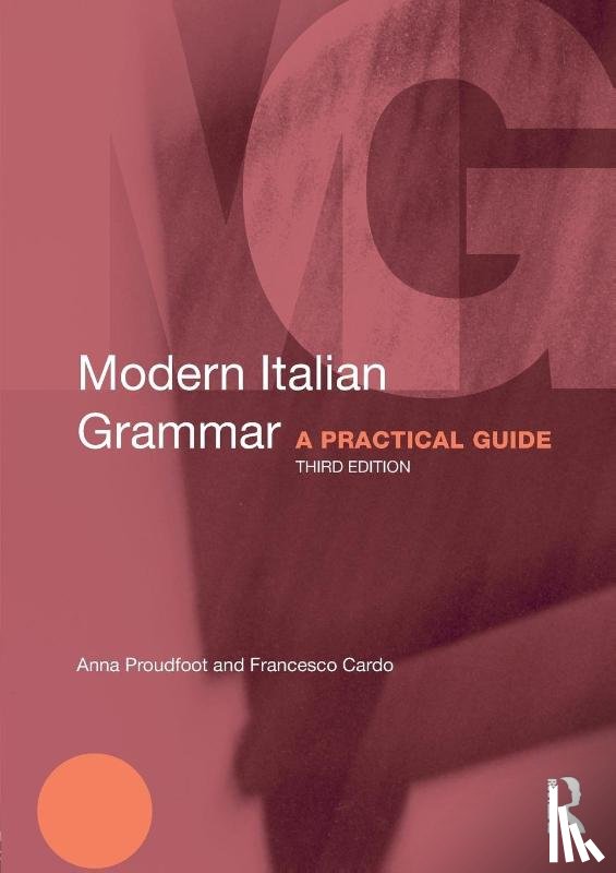 Proudfoot, Anna (The Open University, Cardo, Francesco (Previoulsy at Liceo Classico/Scientifico E. Majorana - Modern Italian Grammar