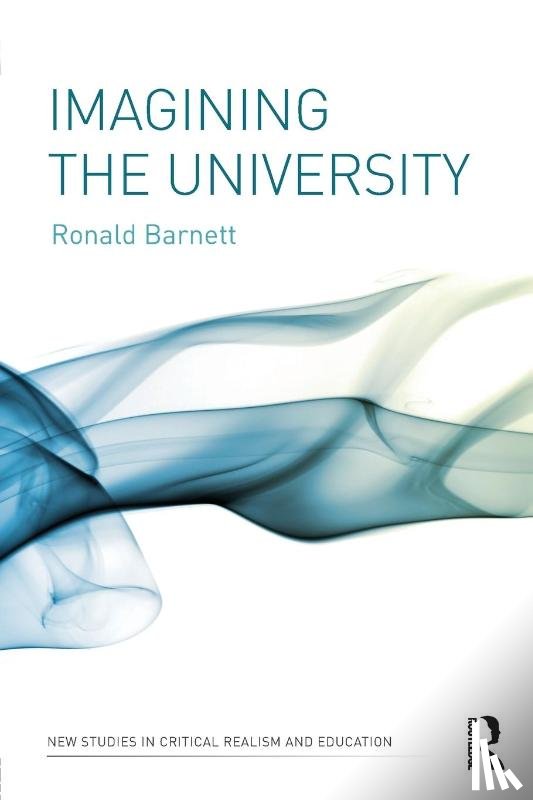 Barnett, Ronald (Institute of Education - Imagining the University