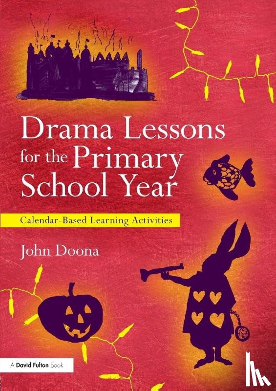 Doona, John (North West Drama Services - Drama Lessons for the Primary School Year