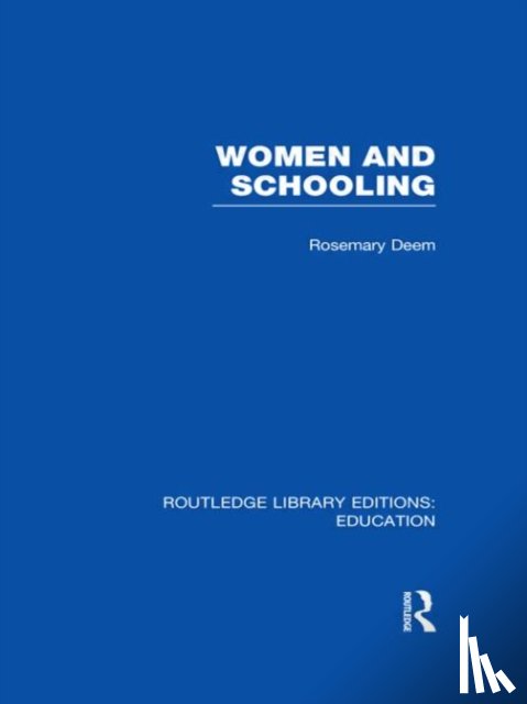 Deem, Rosemary - Women & Schooling