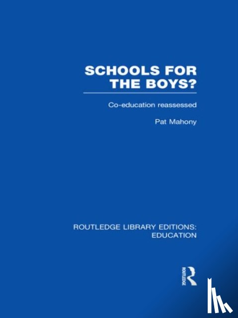 Mahony, Pat (Roehampton University - Schools for the Boys?