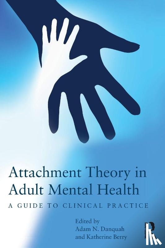  - Attachment Theory in Adult Mental Health