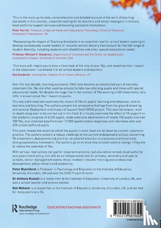 Blatchford, Peter (Professor in Psychology and Education at the Institute of Education, Russell, Anthony (Research Officer, Webster, Rob (University of London - Reassessing the Impact of Teaching Assistants