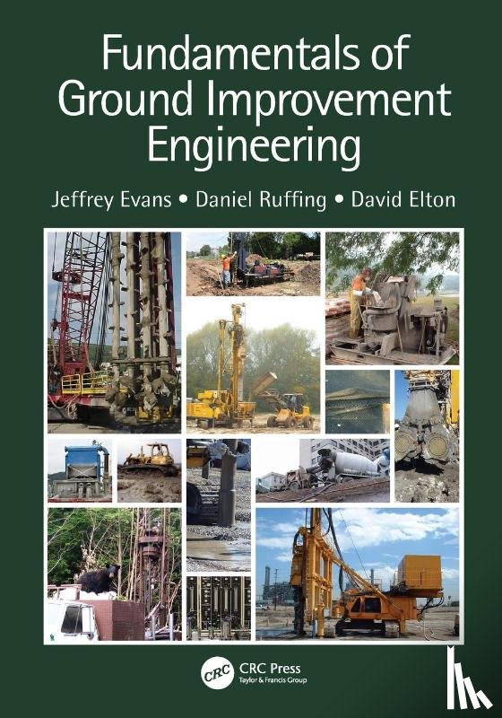 Evans, Jeffrey (Bucknell University, Ruffing, Daniel, Elton, David - Fundamentals of Ground Improvement Engineering
