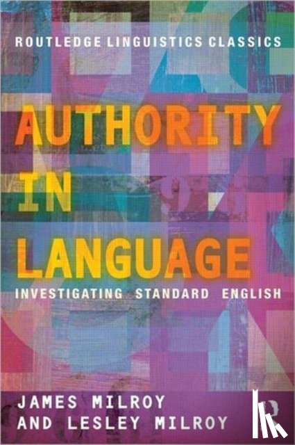 Milroy, James (Emeritus Professor of Linguistics, Milroy, Lesley (Professor Emerita - Authority in Language