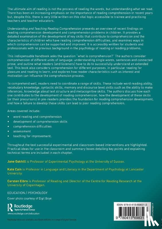 Oakhill, Jane (University of Sussex, Cain, Kate (University of Lancaster, Elbro, Carsten - Understanding and Teaching Reading Comprehension