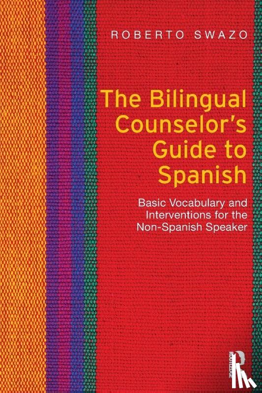 Swazo, Roberto (Indiana University - The Bilingual Counselor's Guide to Spanish