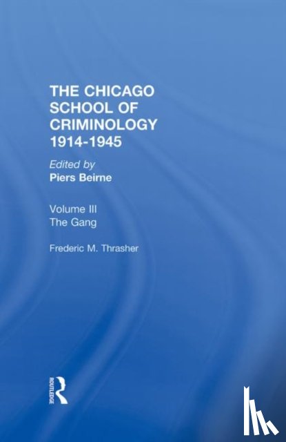  - CHICAGO SCHOOL CRIMINOLOGY Volume 3