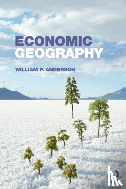 Anderson, William P. - Economic Geography