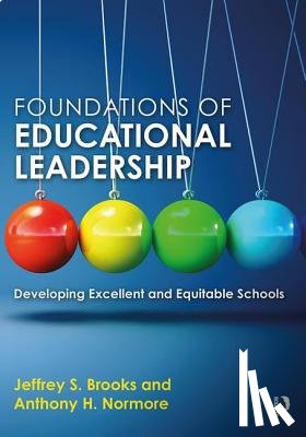 Brooks, Jeffrey S. (Monash University, Australia), Normore, Anthony H. (California State University Dominguez Hills, USA) - Foundations of Educational Leadership