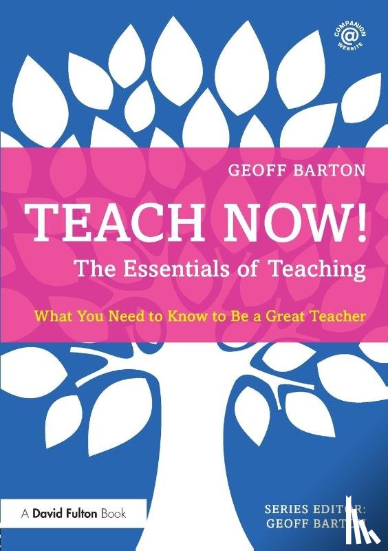 Barton, Geoff (King Edward VI School - Teach Now! The Essentials of Teaching