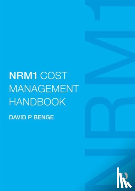 Benge, David (Gleeds International Management & Construction Consultants - NRM1 Cost Management Handbook