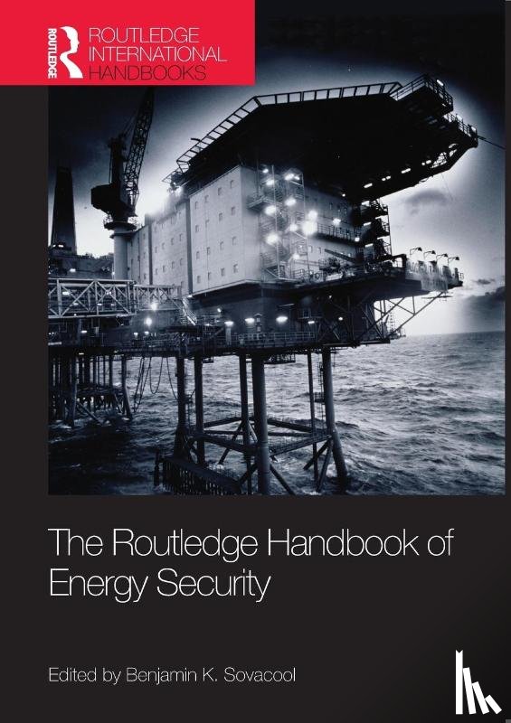  - The Routledge Handbook of Energy Security