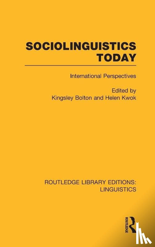  - Sociolinguistics Today (RLE Linguistics C: Applied Linguistics)