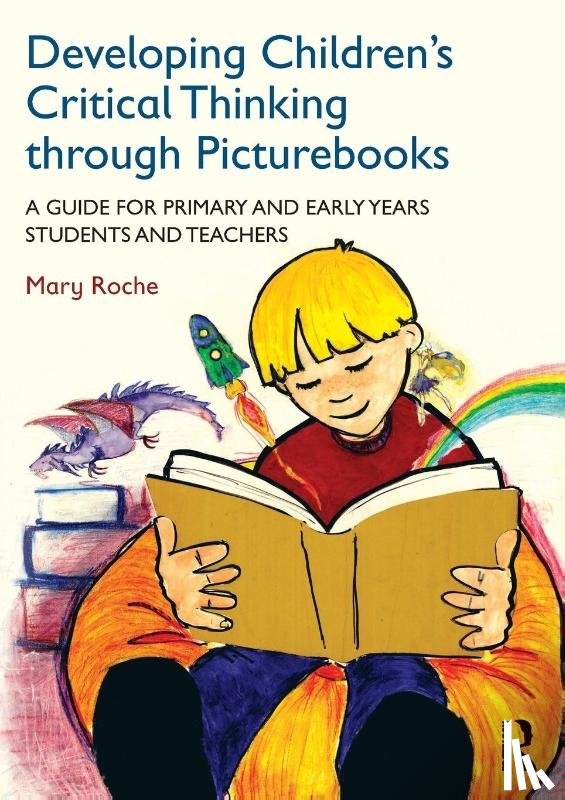 Roche, Mary (St Patrick’s College - Developing Children's Critical Thinking through Picturebooks