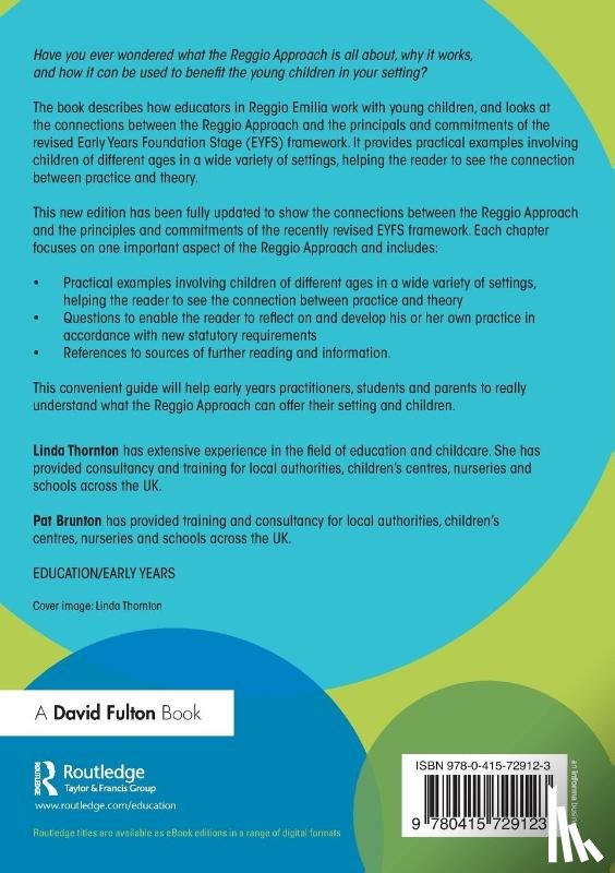 Thornton, Linda (Educational Consultant, Brunton, Pat (Educational Consultant - Bringing the Reggio Approach to your Early Years Practice