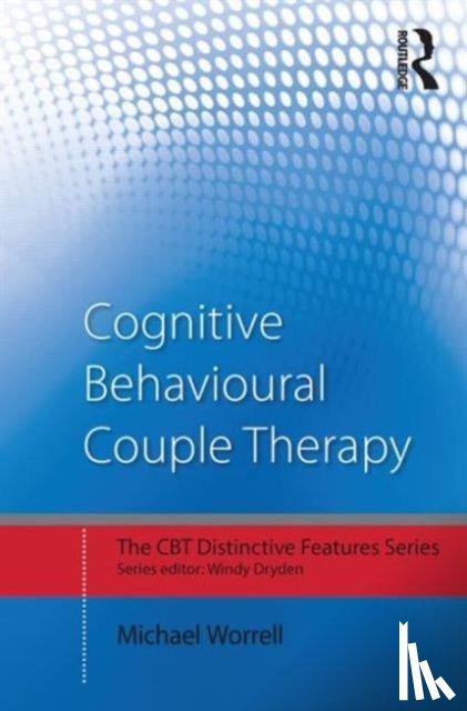 Worrell, Michael (London CBT Training Centre - Cognitive Behavioural Couple Therapy