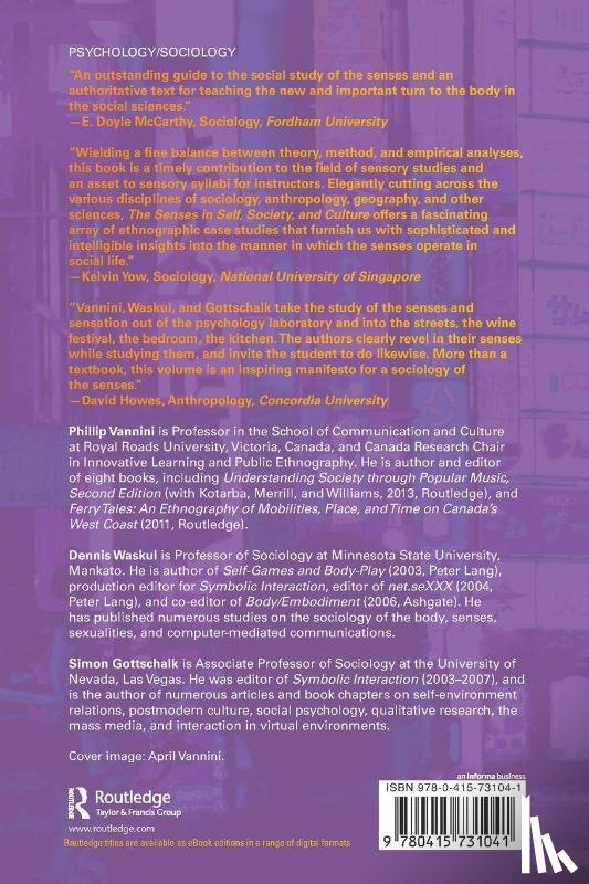 Vannini, Phillip (Royal Roads University, Waskul, Dennis (Minnesota State University, Gottschalk, Simon (University of Nevada - The Senses in Self, Society, and Culture