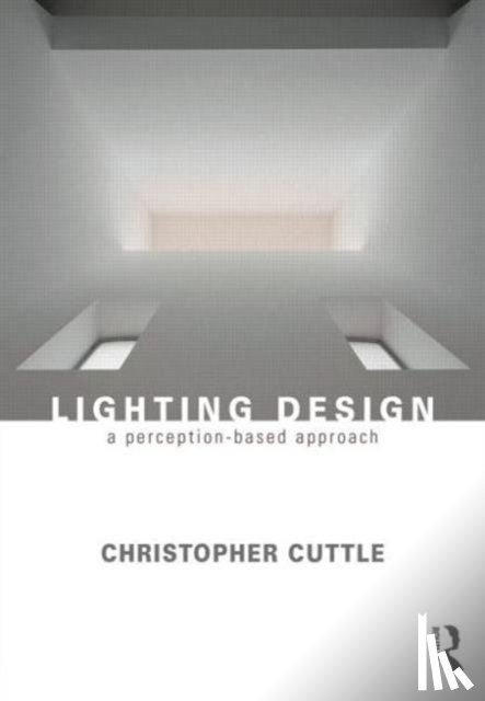 Cuttle, Christopher - Lighting Design