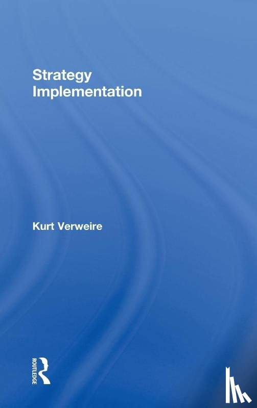 Verweire, Kurt (Vlerick Business School - Strategy Implementation