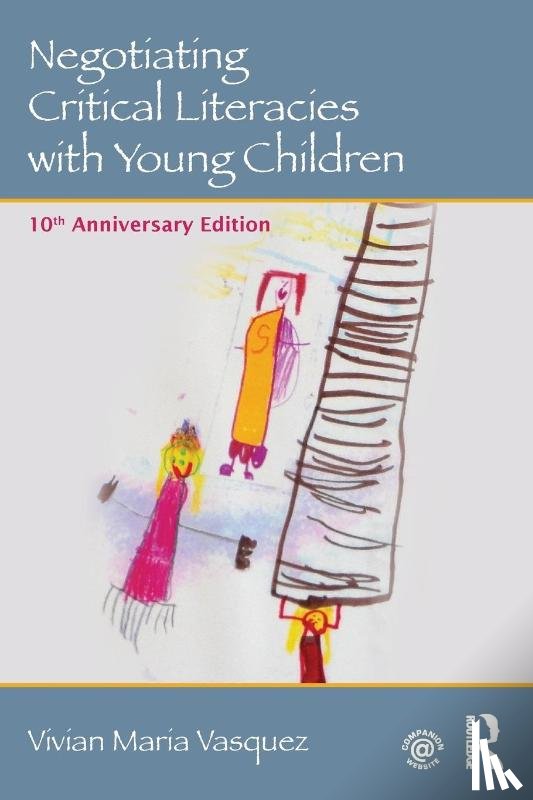Vasquez, Vivian Maria (American University - Negotiating Critical Literacies with Young Children
