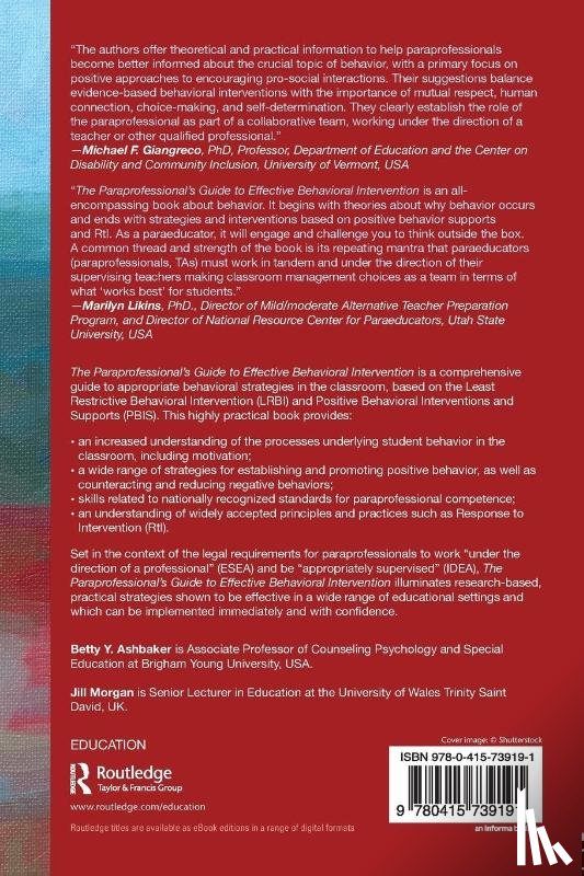 Ashbaker, Betty Y. (Brigham Young University, Morgan, Jill (University of Wales Trinity Saint David - The Paraprofessional's Guide to Effective Behavioral Intervention