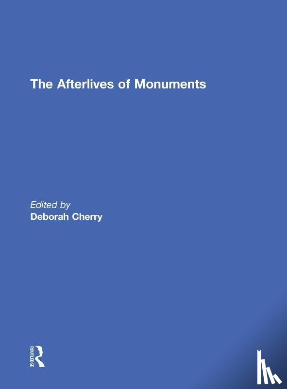  - The Afterlives of Monuments