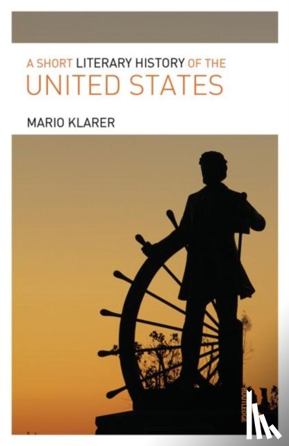 Klarer, Mario (University of Innsbruck, Austria) - A Short Literary History of the United States
